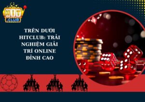 trên dưới Hitclub