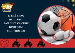 K Thể Thao Hitclub